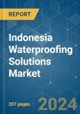 Indonesia Waterproofing Solutions - Market Share Analysis, Industry Trends & Statistics, Growth Forecasts (2024 - 2030)- Product Image