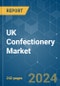 UK Confectionery - Market Share Analysis, Industry Trends & Statistics, Growth Forecasts (2024 - 2030) - Product Image