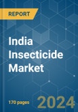 India Insecticide - Market Share Analysis, Industry Trends & Statistics, Growth Forecasts (2024 - 2029)- Product Image