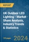 UK Outdoor LED Lighting - Market Share Analysis, Industry Trends & Statistics, Growth Forecasts (2024 - 2030) - Product Image