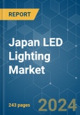 Japan LED Lighting - Market Share Analysis, Industry Trends & Statistics, Growth Forecasts (2024 - 2030)- Product Image