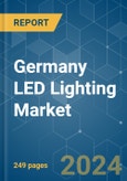 Germany LED Lighting - Market Share Analysis, Industry Trends & Statistics, Growth Forecasts (2024 - 2030)- Product Image