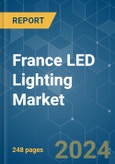 France LED Lighting - Market Share Analysis, Industry Trends & Statistics, Growth Forecasts (2024 - 2030)- Product Image