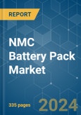 NMC Battery Pack - Market Share Analysis, Industry Trends & Statistics, Growth Forecasts (2024 - 2029)- Product Image