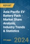 Asia-Pacific EV Battery Pack - Market Share Analysis, Industry Trends & Statistics, Growth Forecasts (2024 - 2029) - Product Image