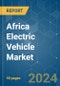 Africa Electric Vehicle - Market Share Analysis, Industry Trends & Statistics, Growth Forecasts (2024 - 2029) - Product Thumbnail Image