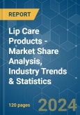 Lip Care Products - Market Share Analysis, Industry Trends & Statistics, Growth Forecasts (2024 - 2029)- Product Image