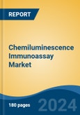 Chemiluminescence Immunoassay Market - Global Industry Size, Share, Trends, Opportunity, and Forecast, 2019-2029F- Product Image