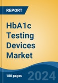 HbA1c Testing Devices Market - Global Industry Size, Share, Trends, Opportunity, and Forecast, 2019-2029F- Product Image