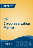 Cell Cryopreservation Market - Global Industry Size, Share, Trends, Opportunity, and Forecast, 2019-2029F- Product Image