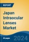 Japan Intraocular Lenses Market, By Region, Competition, Forecast & Opportunities, 2020-2030F - Product Thumbnail Image