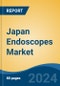 Japan Endoscopes Market, By Region, Competition, Forecast & Opportunities, 2020-2030F - Product Image