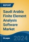 Saudi Arabia Finite Element Analysis Software Market, By Region, Competition, Forecast & Opportunities, 2019-2029F - Product Image