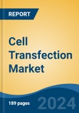 Cell Transfection Market - Global Industry Size, Share, Trends, Opportunity, and Forecast, 2019-2029F- Product Image