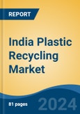 India Plastic Recycling Market, By Region, Competition, Forecast & Opportunities, 2020-2030F- Product Image