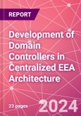 Development of Domain Controllers in Centralized EEA Architecture- Product Image