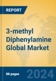 3-methyl Diphenylamine Global Market Insights 2024, Analysis and Forecast to 2029, by Manufacturers, Regions, Technology, Application- Product Image