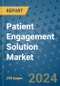 Patient Engagement Solution Market - Global Industry Analysis, Size, Share, Growth, Trends, and Forecast 2031 - By Product, Technology, Grade, Application, End-user, Region: (North America, Europe, Asia Pacific, Latin America and Middle East and Africa) - Product Image