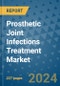 Prosthetic Joint Infections Treatment Market - Global Industry Analysis, Size, Share, Growth, Trends, and Forecast 2031 - By Product, Technology, Grade, Application, End-user, Region: (North America, Europe, Asia Pacific, Latin America and Middle East and Africa) - Product Image