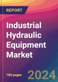 Industrial Hydraulic Equipment Market Size, Market Share, Application Analysis, Regional Outlook, Growth Trends, Key Players, Competitive Strategies and Forecasts, 2024 To 2032- Product Image