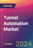 Tunnel Automation Market Size, Market Share, Application Analysis, Regional Outlook, Growth Trends, Key Players, Competitive Strategies and Forecasts, 2024 To 2032- Product Image