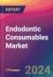 Endodontic Consumables Market Size, Market Share, Application Analysis, Regional Outlook, Growth Trends, Key Players, Competitive Strategies and Forecasts, 2024 To 2032 - Product Image