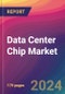 Data Center Chip Market Size, Market Share, Application Analysis, Regional Outlook, Growth Trends, Key Players, Competitive Strategies and Forecasts, 2024 To 2032 - Product Thumbnail Image