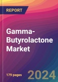 Gamma-Butyrolactone Market Size, Market Share, Application Analysis, Regional Outlook, Growth Trends, Key Players, Competitive Strategies and Forecasts, 2024 To 2032- Product Image