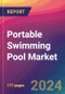 Portable Swimming Pool Market Size, Market Share, Application Analysis, Regional Outlook, Growth Trends, Key Players, Competitive Strategies and Forecasts, 2024 To 2032 - Product Image