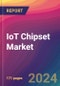 IoT Chipset Market Size, Market Share, Application Analysis, Regional Outlook, Growth Trends, Key Players, Competitive Strategies and Forecasts, 2024 To 2032 - Product Image