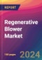 Regenerative Blower Market Size, Market Share, Application Analysis, Regional Outlook, Growth Trends, Key Players, Competitive Strategies and Forecasts, 2024 To 2032 - Product Image