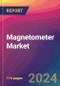 Magnetometer Market Size, Market Share, Application Analysis, Regional Outlook, Growth Trends, Key Players, Competitive Strategies and Forecasts, 2024 To 2032 - Product Thumbnail Image