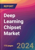 Deep Learning Chipset Market Size, Market Share, Application Analysis, Regional Outlook, Growth Trends, Key Players, Competitive Strategies and Forecasts, 2024 To 2032- Product Image