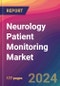 Neurology Patient Monitoring Market Size, Market Share, Application Analysis, Regional Outlook, Growth Trends, Key Players, Competitive Strategies and Forecasts, 2024 To 2032 - Product Image