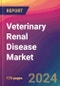 Veterinary Renal Disease Market Size, Market Share, Application Analysis, Regional Outlook, Growth Trends, Key Players, Competitive Strategies and Forecasts, 2024 To 2032 - Product Thumbnail Image