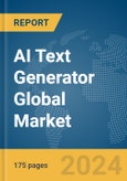 AI Text Generator Global Market Report 2024- Product Image