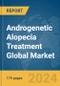 Androgenetic Alopecia Treatment Global Market Report 2024 - Product Image