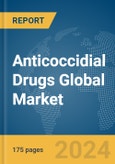 Anticoccidial Drugs Global Market Report 2024- Product Image