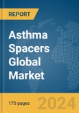 Asthma Spacers Global Market Report 2024- Product Image