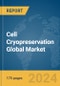 Cell Cryopreservation Global Market Report 2024 - Product Thumbnail Image