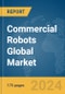 Commercial Robots Global Market Report 2024 - Product Thumbnail Image