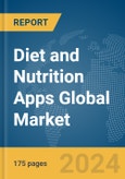 Diet and Nutrition Apps Global Market Report 2024- Product Image