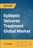 Epileptic Seizures Treatment Global Market Report 2024- Product Image