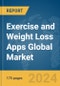 Exercise and Weight Loss Apps Global Market Report 2024 - Product Thumbnail Image