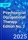 Psychosocial Occupational Therapy. Edition No. 2- Product Image