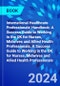 International Healthcare Professionals' Handbook: A Success Guide to Working in the UK for Nurses, Midwives and Allied Health Professionals. A Success Guide to Working in the UK for Nurses, Midwives and Allied Health Professionals - Product Image