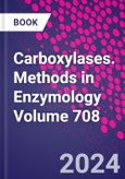 Carboxylases. Methods in Enzymology Volume 708- Product Image