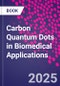 Carbon Quantum Dots in Biomedical Applications - Product Image