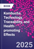 Kombucha. Technology, Traceability, and Health-Promoting Effects- Product Image