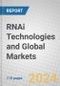 RNAi Technologies and Global Markets - Product Image